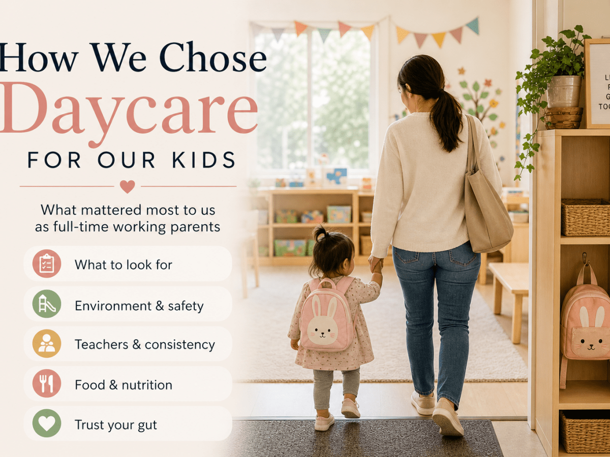 How We Chose Daycare for Our&nbsp;Kids
