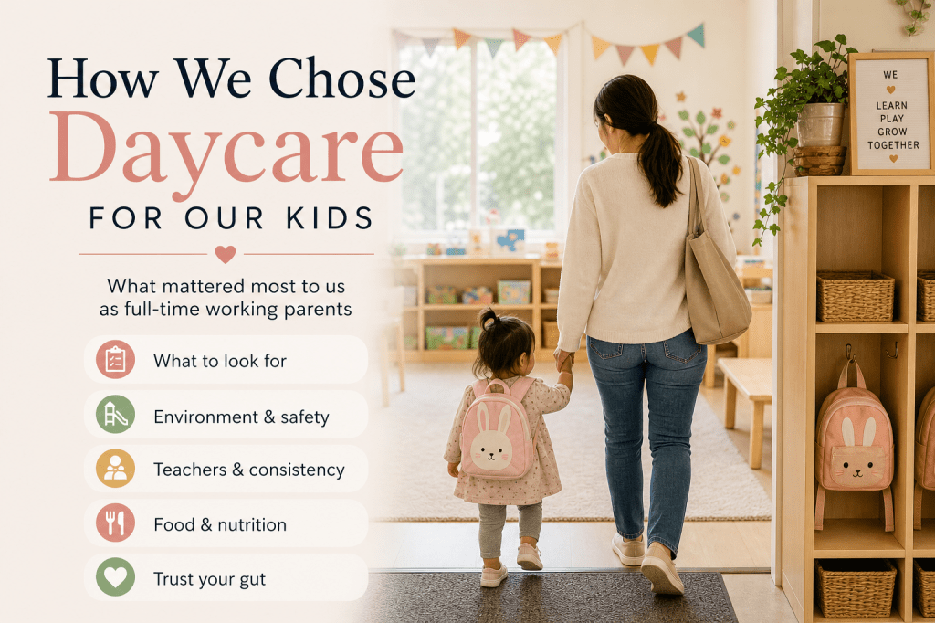 How We Chose Daycare for Our&nbsp;Kids