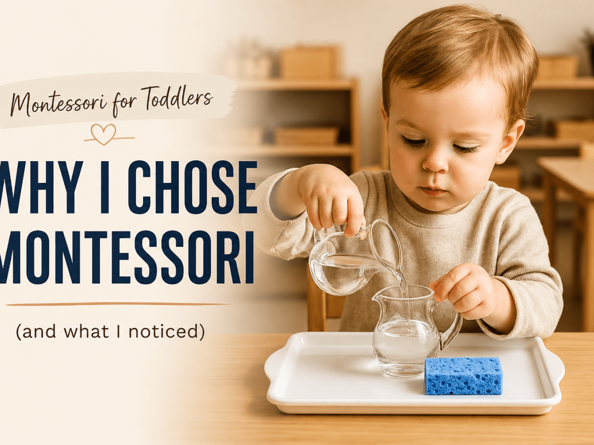 Why I Chose a Montessori School for My&nbsp;Toddler